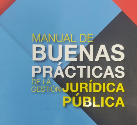 Imagen: MANUAL DE BUENAS PRÁCTICAS DE LA GESTIÓN JURÍDICA