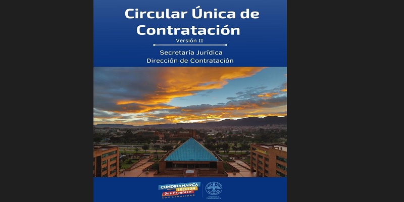 Segunda versión de la Circular Única de Contratación de Cundinamarca a tan solo un clic